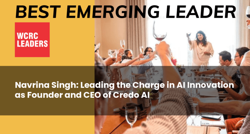 Navrina Singh: Leading the Charge in AI Innovation as Founder and CEO of Credo AI